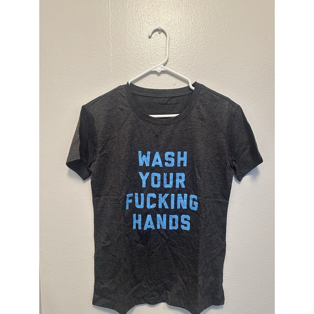 Funny Shirt Wash Your F****ing Hands Women Size Small Black